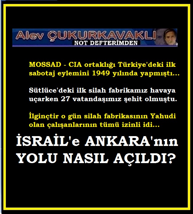 İsrail askeri tankın üzerinde ; “Ankara’ya, Ankara’ya” diye bağırıyordu…
